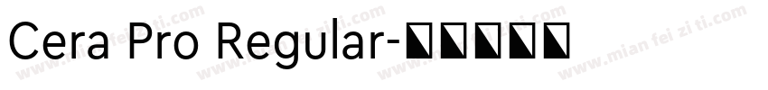 Cera Pro Regular字体转换